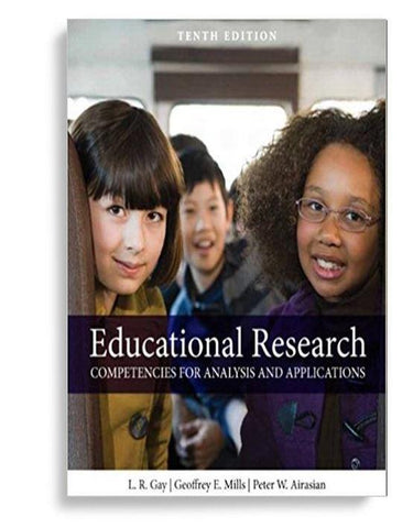 Educational Research: Competencies for Analysis and Applications 10th Edition by Lorraine R. Gay (  )
