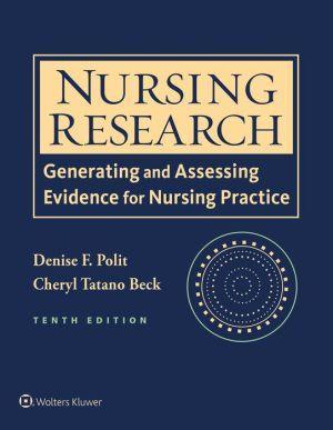 Nursing Research: Generating and Assessing Evidence for Nursing Practice, IE, 10e - ee0ed1031c0b8565b848311a26f048e4
