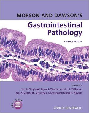 Morson and Dawson's Gastrointestinal Pathology - ee47c491f6b55a90069643859762497c