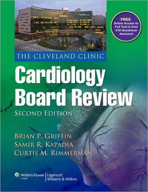 The Cleveland Clinic Cardiology Board Review, 2e - ee7d20d17b0b9ab7f07302baceecb78e