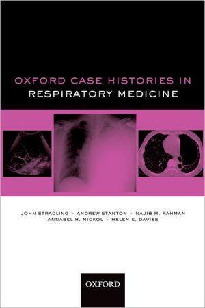 Oxford Case Histories in Respiratory Medicine - ee7f5c19781055c8aaa4dc4cb46e825e