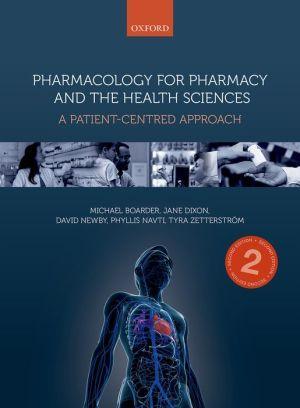 Pharmacology for Pharmacy and the Health Sciences A patient-centred approach 2/e - ee94b80b47150d1f9b0090b0a2bce045