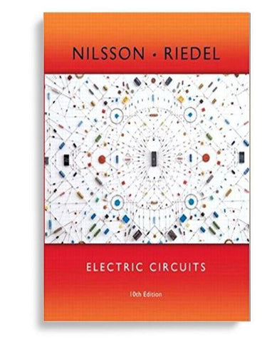 Electric Circuits 10th Edition by James W. Nilsson (  )