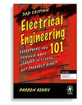 Electrical Engineering 101, Everything You Should Have Learned in School...but Probably Didn't 3rd Edition by Darren Ashby (  )