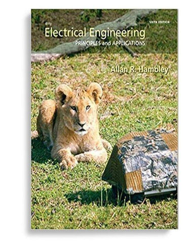 Electrical Engineering Principles & Applications 6th edition