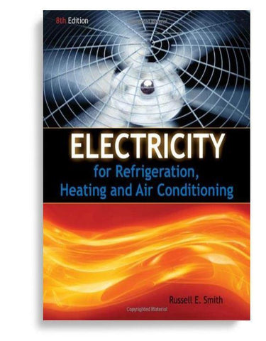 Electricity for Refrigeration, Heating, and Air Conditioning 8th Edition