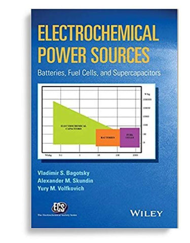 Electrochemical Power Sources Batteries, Fuel Cells and Supercapacitors