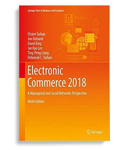 Electronic Commerce 2018: A Managerial and Social Networks Perspective 9th Edition