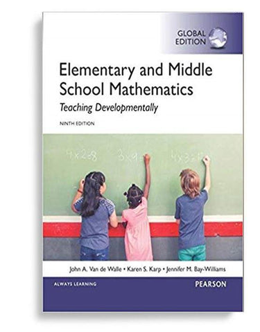 Elementary and Middle School Mathematics Teaching Developmentally 9th Global Edition