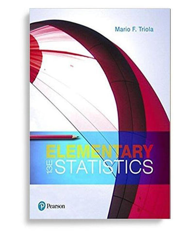 Elementary Statistics 13th Edition by Mario F. Triola