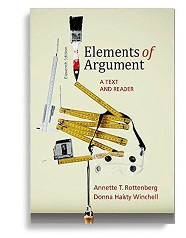 Elements of Argument A Text and Reader 11th Edition by Annette T. Rottenberg
