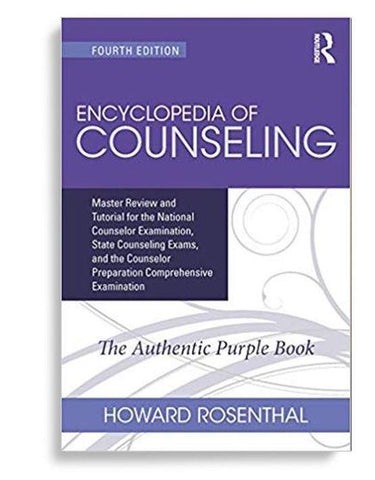 Encyclopedia of Counseling: Master Review and Tutorial for the National Counselor Examination, State Counseling Exams 4th Edition