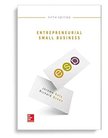 Entrepreneurial Small Business 5th Edition by Jerome Katz