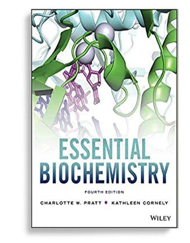 Essential Biochemistry 4th Edition