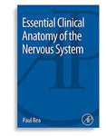 Essential Clinical Anatomy of the Nervous System 1st Edition