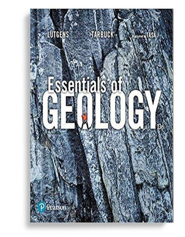 Essentials of Geology 13th Edition by Frederick K. Lutgens
