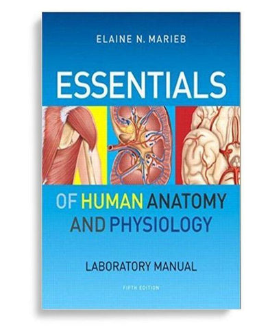 Essentials of Human Anatomy and Physiology Laboratory Manual 5th edition by Elaine N. Marieb