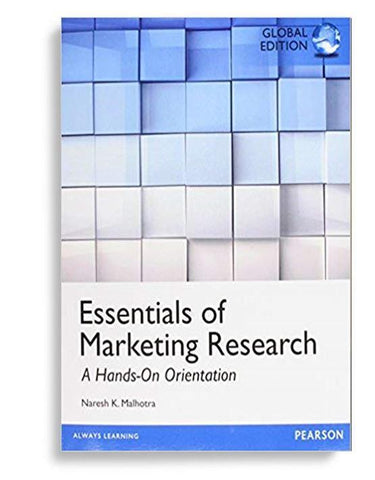 Essentials Of Marketing Research A HandsOn Orientation 1st Global Edition