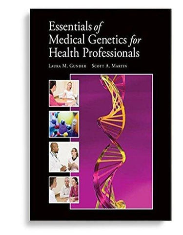 Essentials of Medical Genetics for Health Professionals 1st Edition