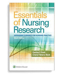 Essentials of Nursing Research: Appraising Evidence for Nursing Practice Ninth, North American Edition