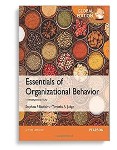 Essentials of Organizational Behavior, Global Edition 3th Edition