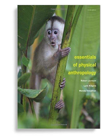 Essentials of Physical Anthropology 9th Edition