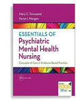 Essentials of Psychiatric Mental Health Nursing: Concepts of Care in EvidenceBased Practice 7th Edition by Mary C. Townsend