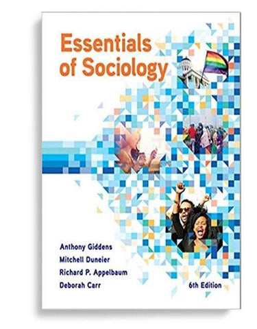 Essentials of Sociology 6th Edition by Anthony Giddens