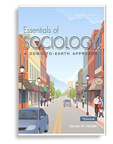 Essentials of Sociology: A DowntoEarth Approach 11th Edition