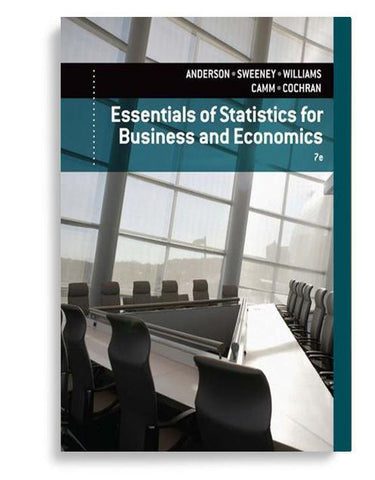 Essentials of Statistics for Business and Economics 7th Edition by Anderson