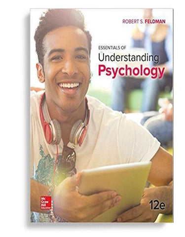 Essentials of Understanding Psychology 12th Edition by Robert S Feldman