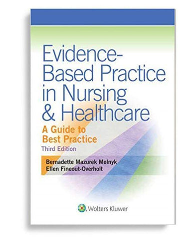 EvidenceBased Practice in Nursing & Healthcare 3rd Edition