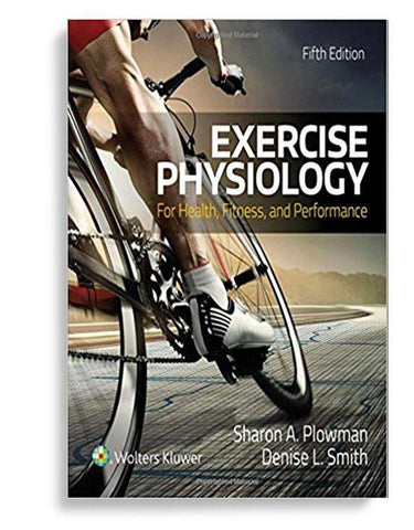 Exercise Physiology for Health Fitness and Performance Fifth Edition