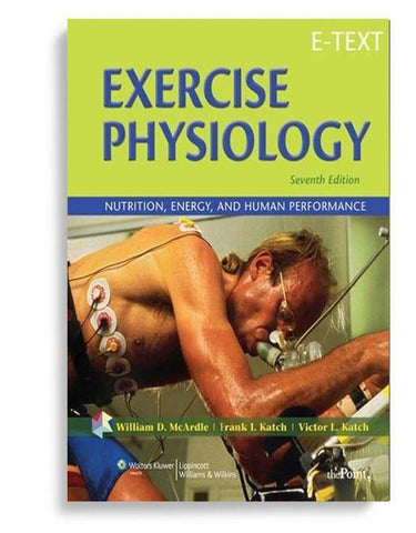 Exercise Physiology Nutrition, Energy, and Human Performance 7th Edition by McArdle