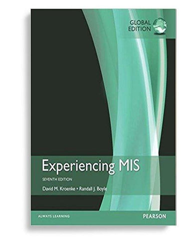Experiencing MIS, Global Edition 7 Edition