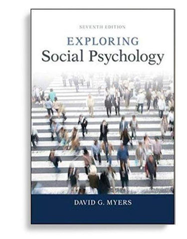 Exploring Social Psychology 7th Edition by David Myers
