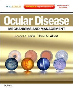 Ocular Disease: Mechanisms and Management - f3ad964e0ad03c128712d0b1bd49991e