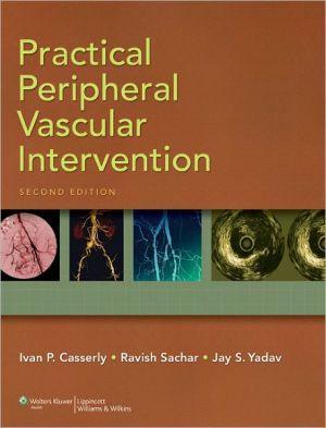 Practical Peripheral Vascular Intervention 2e - f667c3b813134b2573899ba476000167