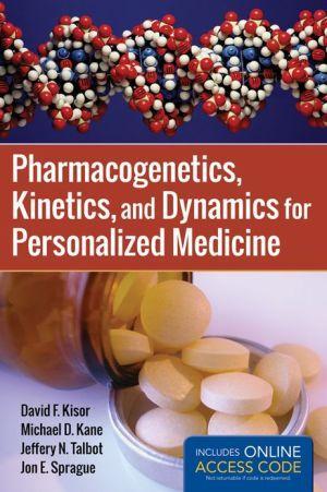 Pharmacogenetics, Kinetics, and Dynamics for Personalized Medicine - f667d7da50daf1445970cde7a428000c