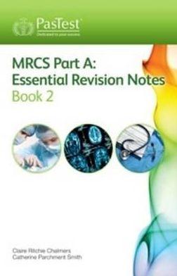 MRCS Part A: Essential Revision Notes Book 2 - f6fee6a32540cc8e3f8be442dd03f143