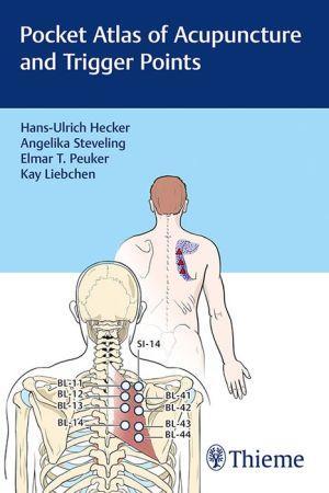 Pocket Atlas of Acupuncture and Trigger Points - f6feff9da084512ed17ba986819eeb8c