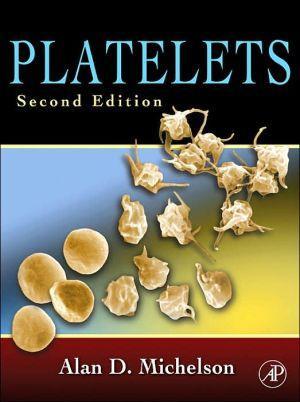Platelets, 2e ** - f8b45d7f930a80eea17ed650dad58c74