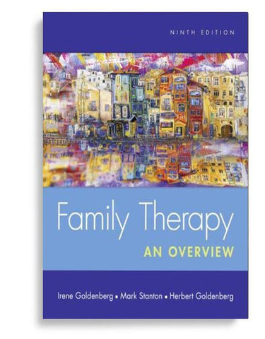 Family Therapy: An Overview 9th Edition by Irene Goldenberg