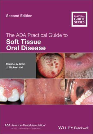 The ADA Practical Guide to Oral Disease 2e - fb240a565d9d22c211d95138931e810f