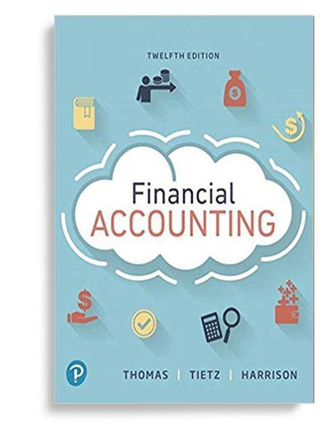 Financial Accounting (12th Edition ) (What's New in Accounting) 12th Edition
