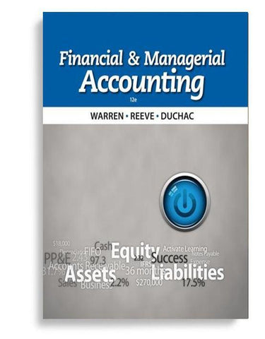 Financial and Managerial Accounting 12th Edition by Carl S. Warren