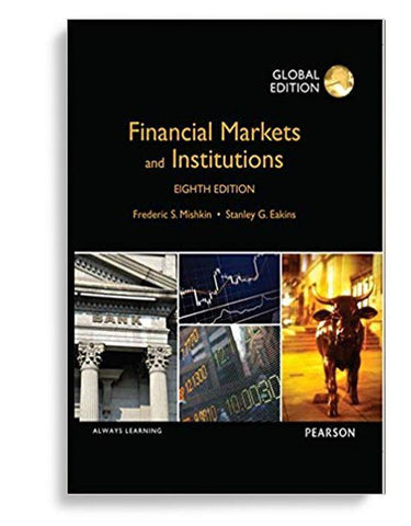 Financial Markets And Institutions 8th Global Edition