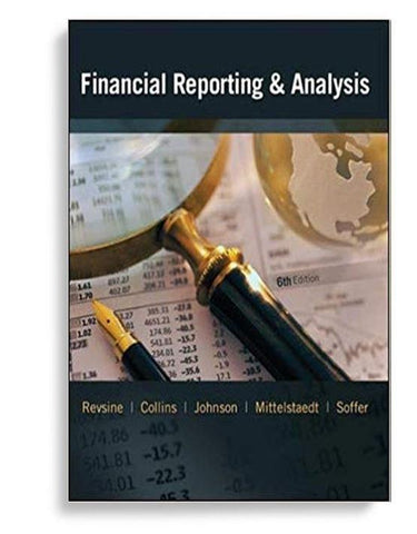Financial Reporting and Analysis 6th Edition by Revsine