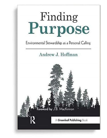 Finding Purpose: Environmental Stewardship as a Personal Calling 1st Edition