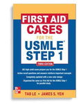 First Aid Cases for the USMLE Step 1, 3rd Edition by Tao Le